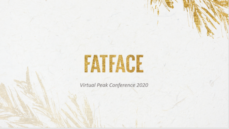 FatFace Peak Conference 2020, Virtual